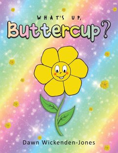 What's Up, Buttercup? - Wickenden-Jones, Dawn