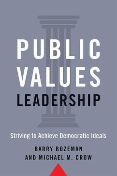 Public Values Leadership - Bozeman, Barry; Crow, Michael M