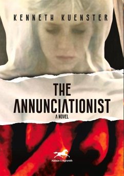 The Annunciationist - Kuenster, Kenneth