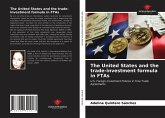 The United States and the trade-investment formula in FTAs