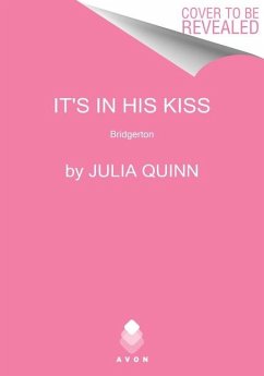 It's in His Kiss - Quinn, Julia