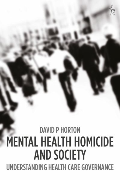 Mental Health Homicide and Society Mental Health Homicide and Society