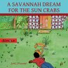 A SAVANNAH DREAM FOR THE SUN CRABS - Bild 1