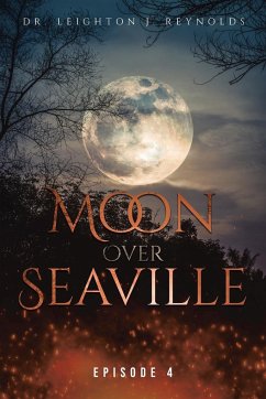 Moon over Seaville - Reynolds, Leighton J.