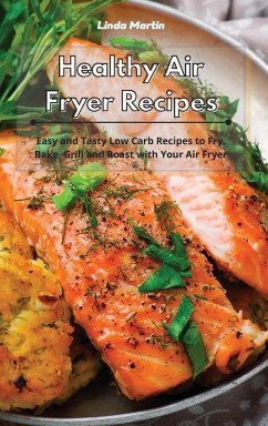 Healthy Air Fryer Recipes - Wang, Linda