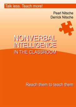 Intelligence in the Classroom - Reach them to teach them - Nitsche, Pearl