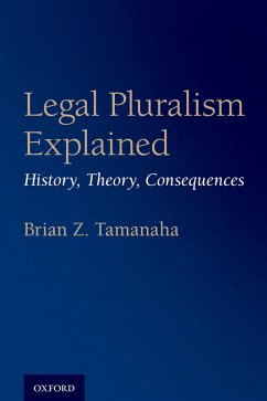 Legal Pluralism Explained (eBook, ePUB) - Tamanaha, Brian Z.