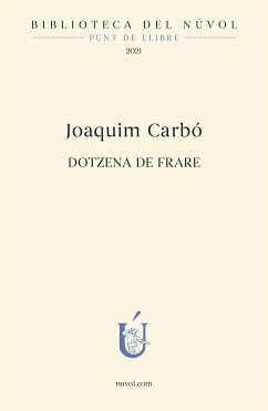 Dotzena de frare (eBook, ePUB) - Carbó, Joaquim