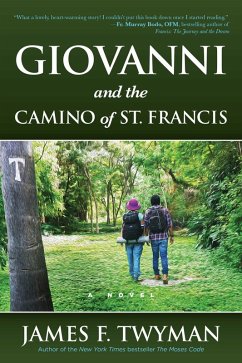 Giovanni and The Camino of St. Francis (eBook, ePUB) - Twyman, James