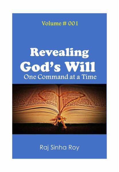 Revealing God's Will (God Commands:, #1) (eBook, ePUB) Revealing God's Will (God Commands:, #1) (eBook, ePUB)