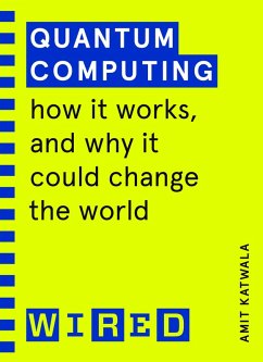 Quantum Computing (WIRED guides) - Katwala, Amit; WIRED