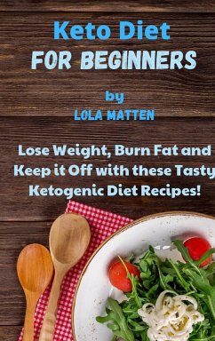 Keto Diet for Beginners - Matten, Lola