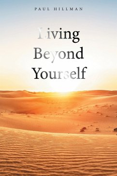 Living Beyond Yourself - Hillman, Paul