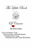 The Little Book of Cancer: By: Irene Lopez