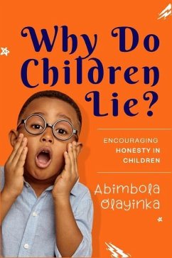 Why Do Children Lie? - Olayinka, Abimbola