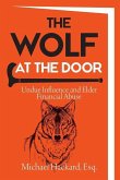 The Wolf at the Door: Undue Influence and Elder Financial Abuse