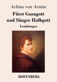 Fürst Ganzgott und Sänger Halbgott