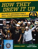 How They Drew It Up: Baylor's Unforgettable 2021 Championship Season