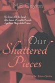 Our Shattered Pieces