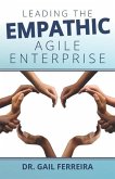 Leading the Empathic Agile Enterprise