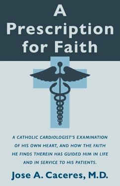 A Prescription for Faith - Caceres, Jose A.