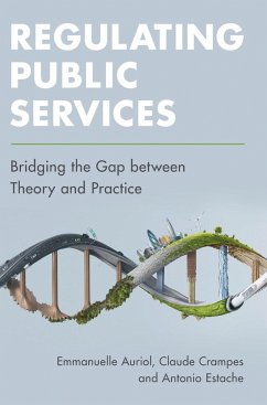 Regulating Public Services - Auriol, Emmanuelle; Crampes, Claude; Estache, Antonio