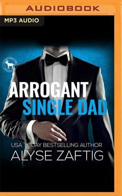 Arrogant Single Dad: A Hero Club Novel - Zaftig, Alyse; Club, Hero