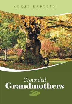 Grounded Grandmothers - Kapteyn, Aukje