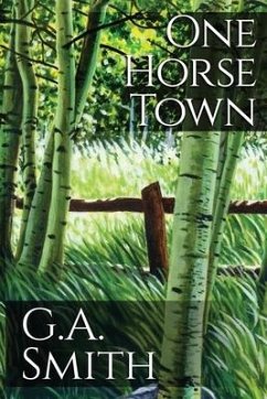 One Horse Town - Smith, G. A.