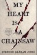My Heart is a Chainsaw - Bild 1