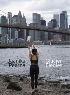 Glacier Elegies - Peerna, Jaanika; Foster, Zoe