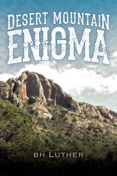 Desert Mountain Enigma - Luther, B. H.