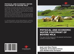 PHYSICAL AND ECONOMIC WATER FOOTPRINT OF BOVINE MILK - Ríos Flores, José Luis; Armendáriz Erives, Sigifredo; Balderrama Enríquez, Juan