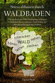 Stress abbauen durch Waldbaden (eBook, ePUB)