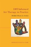 DBT-Informed Art Therapy in Practice (eBook, ePUB)