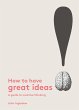 How to Have Great Ideas (eBook, ePUB) - Bild 1