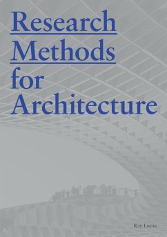 Research Methods for Architecture (eBook, ePUB) - Lucas, Ray; Lucas, Raymond