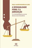 A desigualdade penal e a jurisdição (eBook, ePUB)