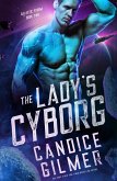 The Lady's Cyborg (Galactic Storm, #2) (eBook, ePUB)