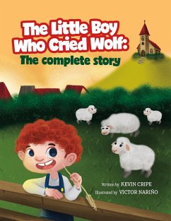 Cover The Little Boy Who Cried Wolf: The Complete Story (eBook, ePUB)