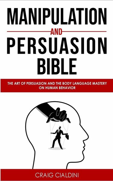 Manipulation and persuasion bible Manipulation and persuasion bible