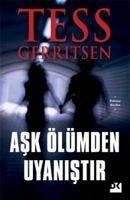 Ask Ölümden Uyanistir - Gerritsen, Tess