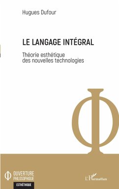 Le langage intégral - Dufour, Hugues