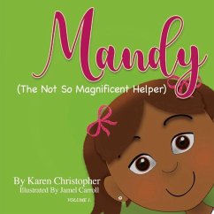 Mandy (the Not So Magnificent Helper): Volume 1 - Christopher, Karen