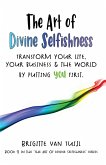 The Art of Divine Selfishness