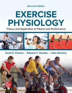 Looseleaf for Exercise Physiology - Powers, Scott; Howley, Edward; Quindry, John