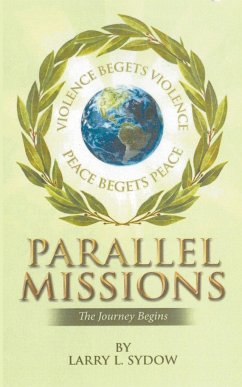 Parallel Missions-The Journey Begins - Sydow, Larry L.