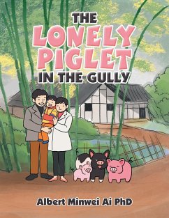 The Lonely Piglet in the Gully - Ai, Albert Minwei