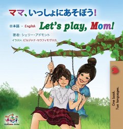 Let's play, Mom! (Japanese English Bilingual Book for Kids) - Admont, Shelley; Books, Kidkiddos