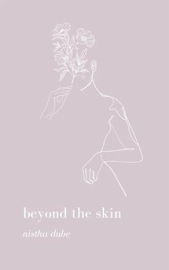 beyond the skin - Dube, Nistha